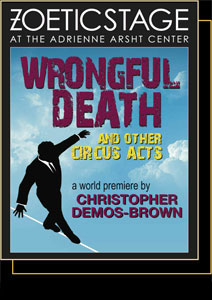 Wrongful Death and Other Circus Acts