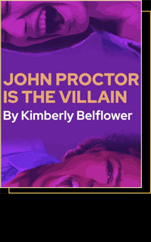 JOHN PROCTOR IS THE VILLAIN